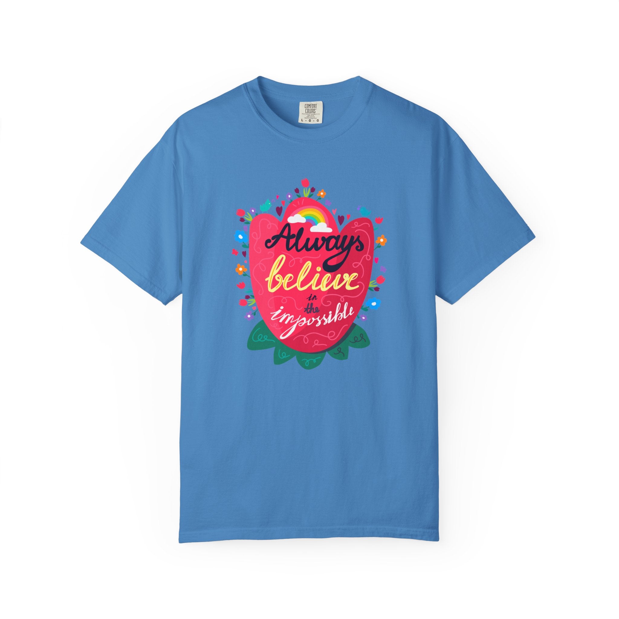 Always Believe in the Impossible T Shirt