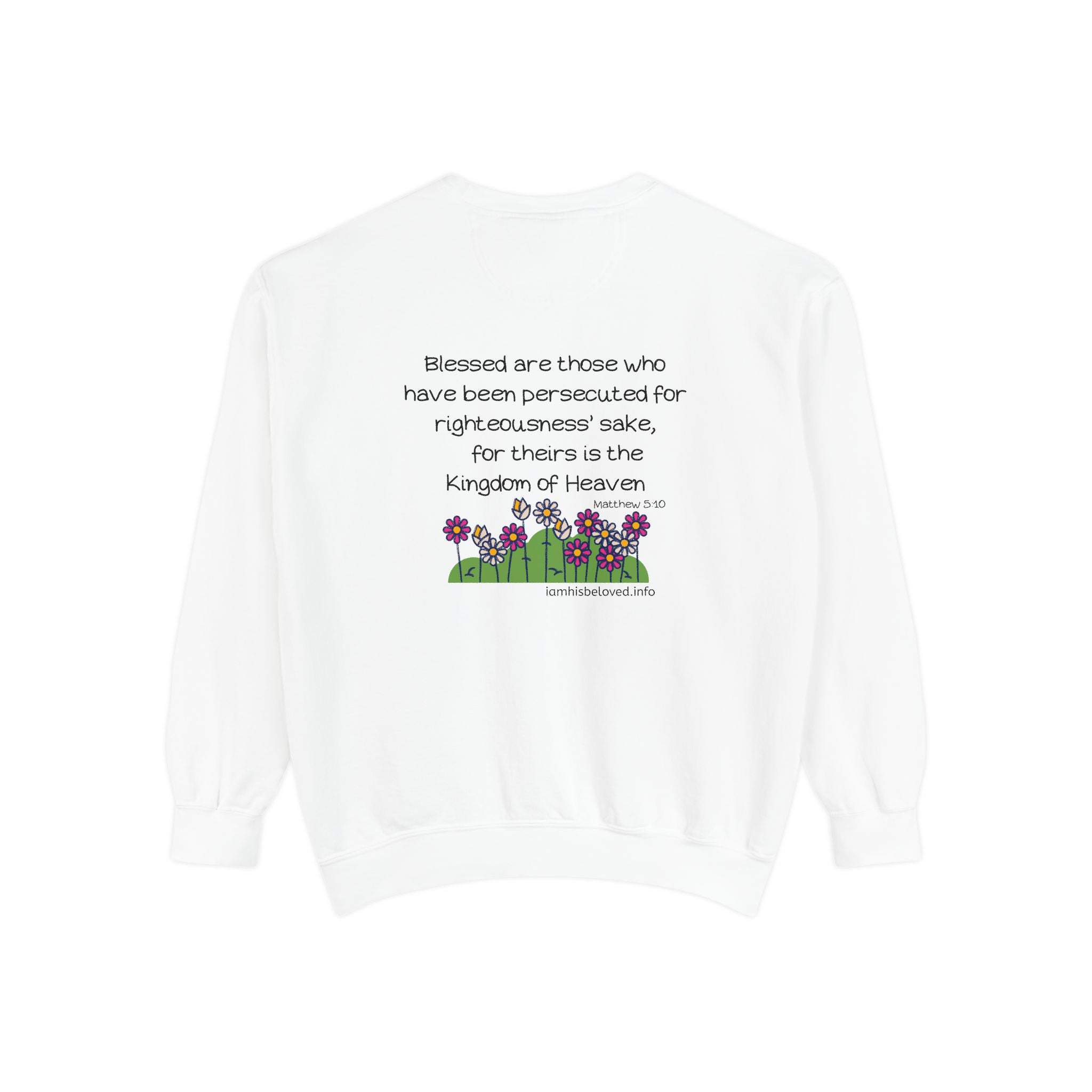 Bee-Attitudes Matthew 5:10 Garment-Dyed Sweatshirt