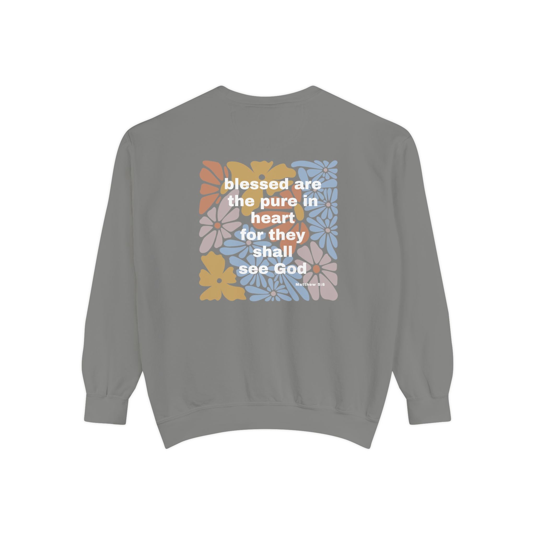 Bee-Attitudes Matthew 5:8 Garment-Dyed Sweatshirt