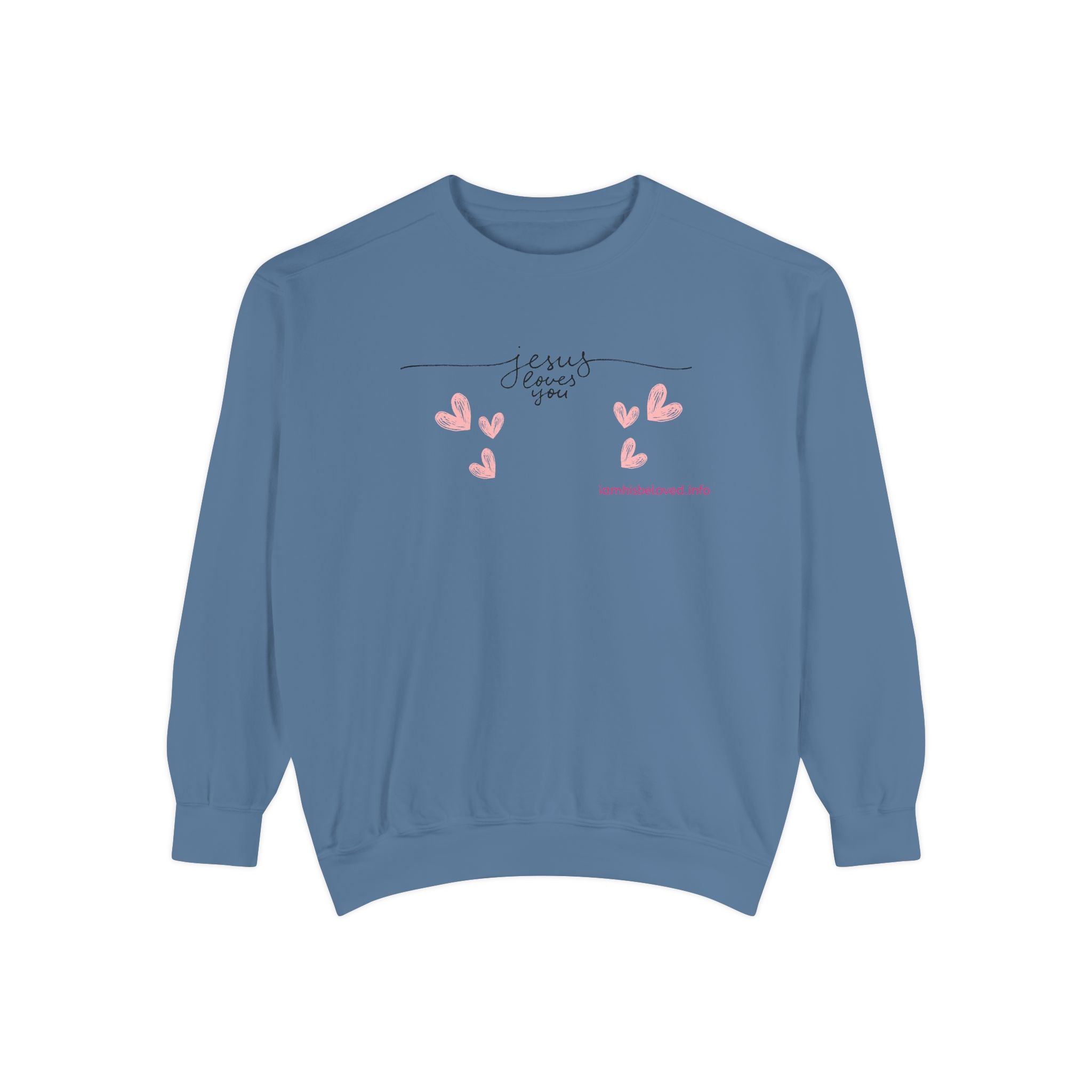 Favorite Hyms ~ Jesus Loves You Garment-Dyed Sweatshirt