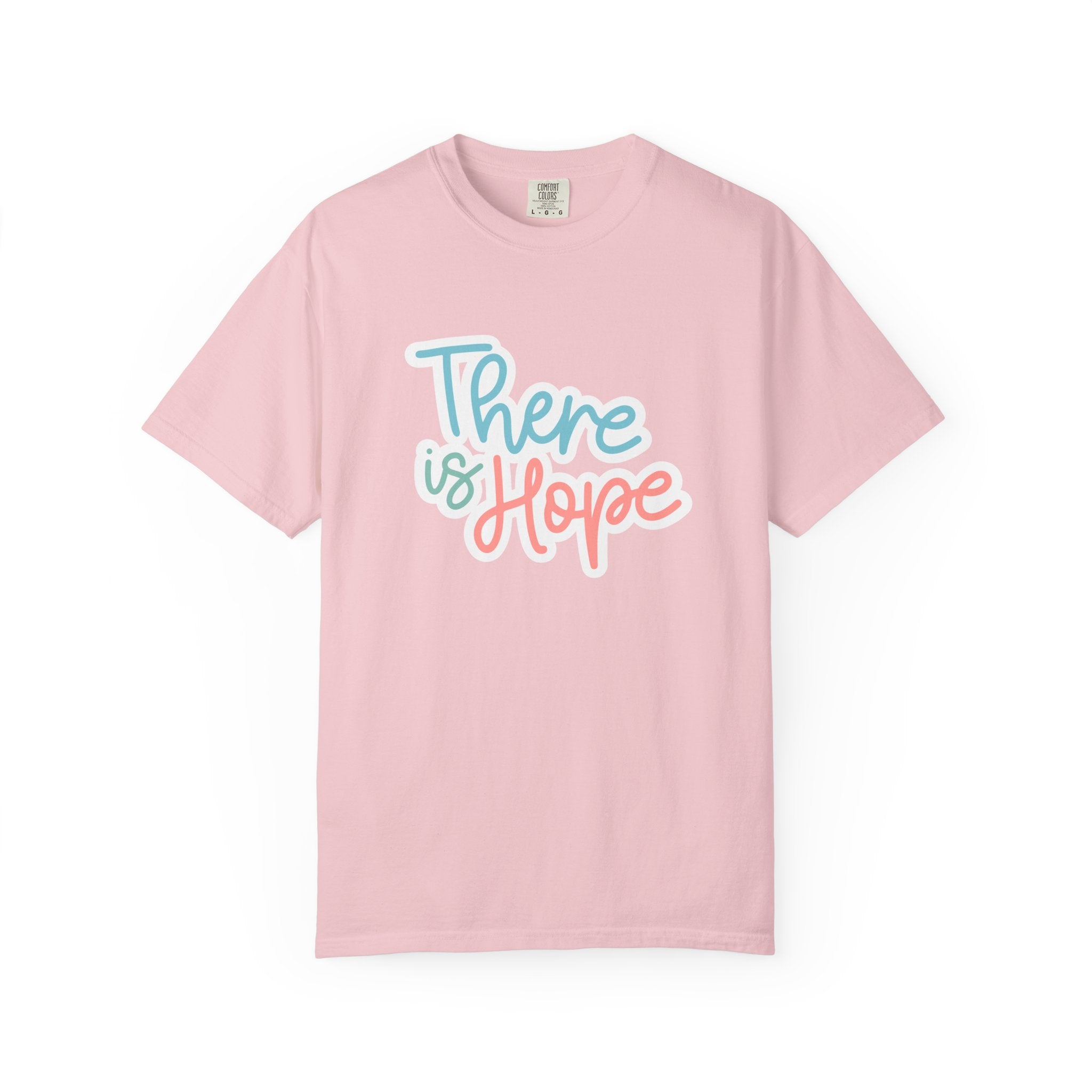 There Is Hope T Shirt