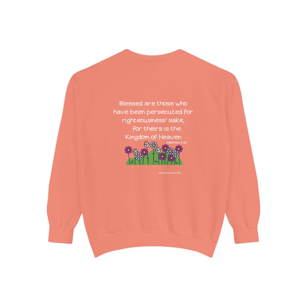 Bee-Attitudes ~ Matthew 5:10 ~ Garment-Dyed Sweatshirt White Letters