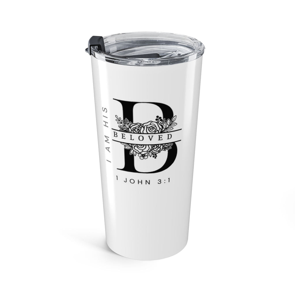 I am His Beloved Tumbler 20oz