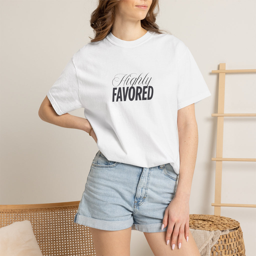 Highly Favored Truly Blessed  T-shirt