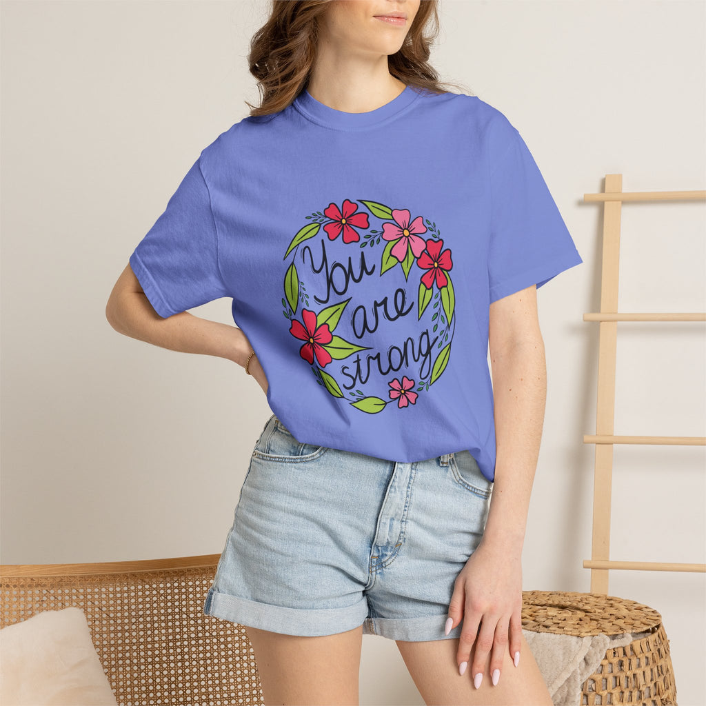 You are Strong T Shirt