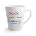 Marching Orders ~ Kindness ~ 1 Corinthians 16:4 ~  Latte Mug