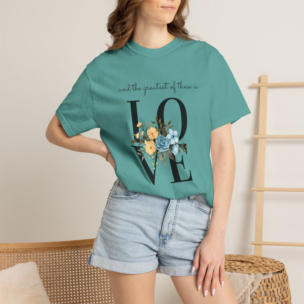 Favorite  Verses ~ The Greatest of These is Love T Shirt