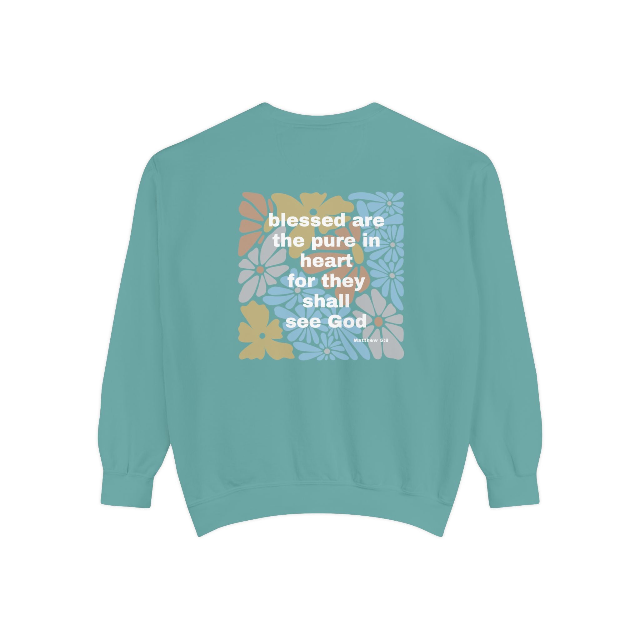 Bee-Attitudes Matthew 5:8 Garment-Dyed Sweatshirt