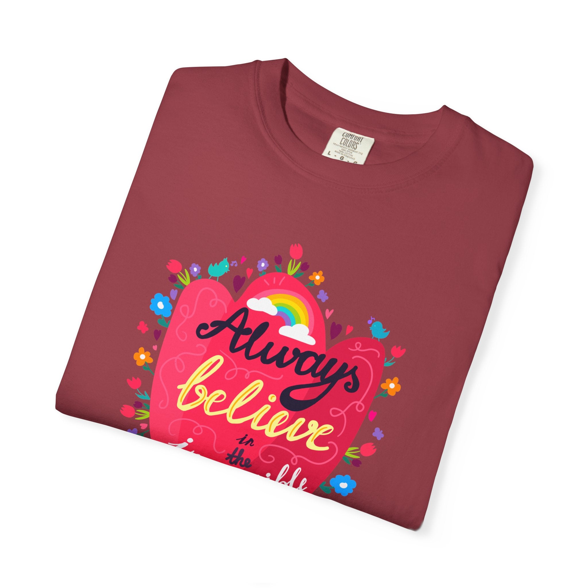 Always Believe in the Impossible T Shirt