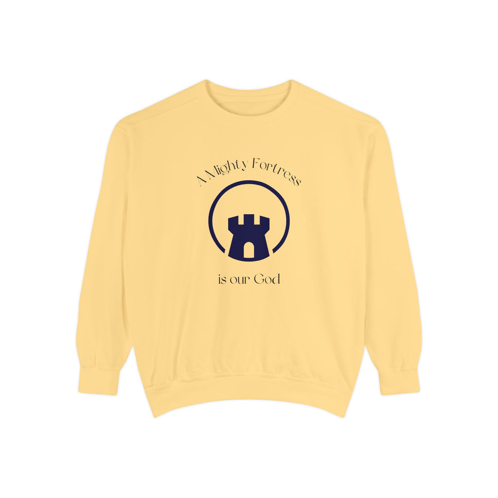 Favorite Hymns ~ A Mighty Fortress is Our God ~ Garment-Dyed Sweatshirt