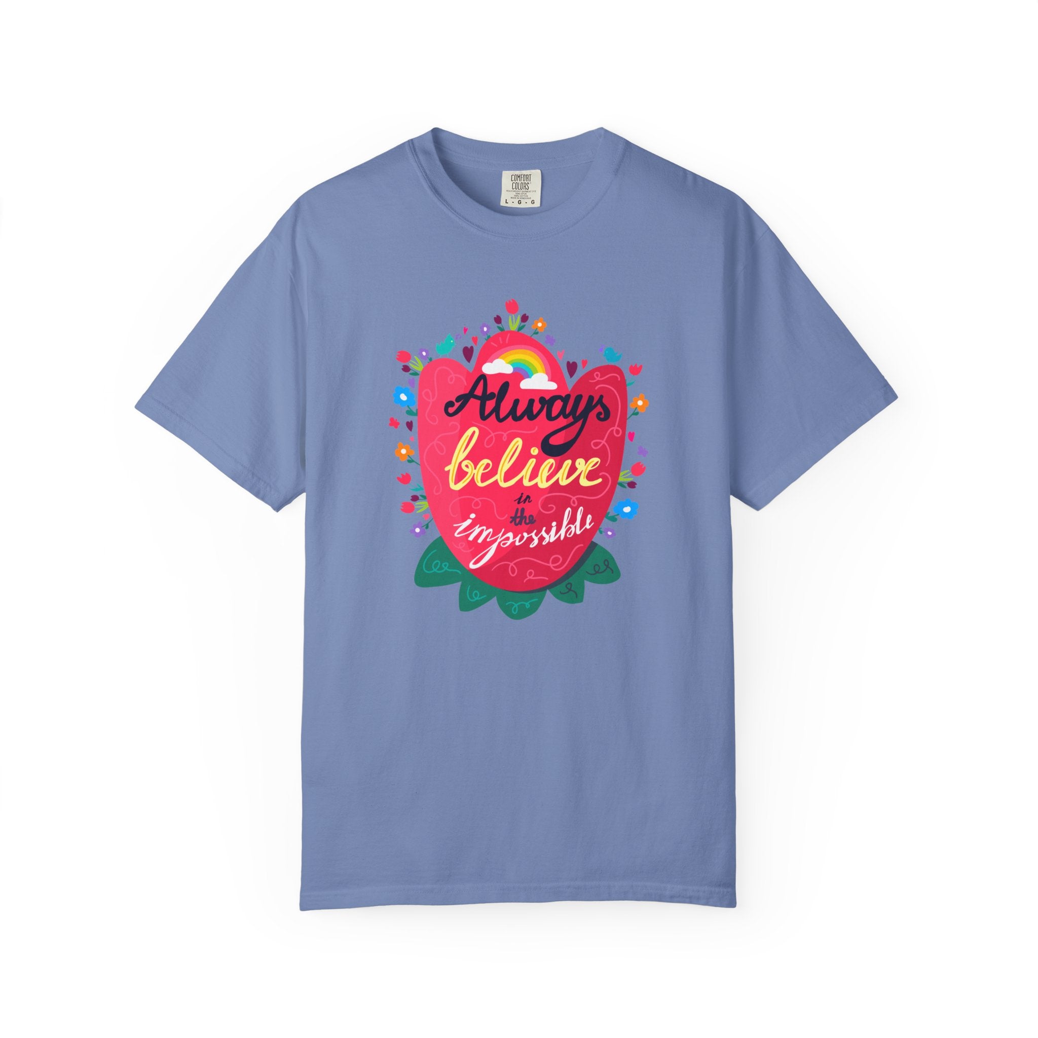 Always Believe in the Impossible T Shirt