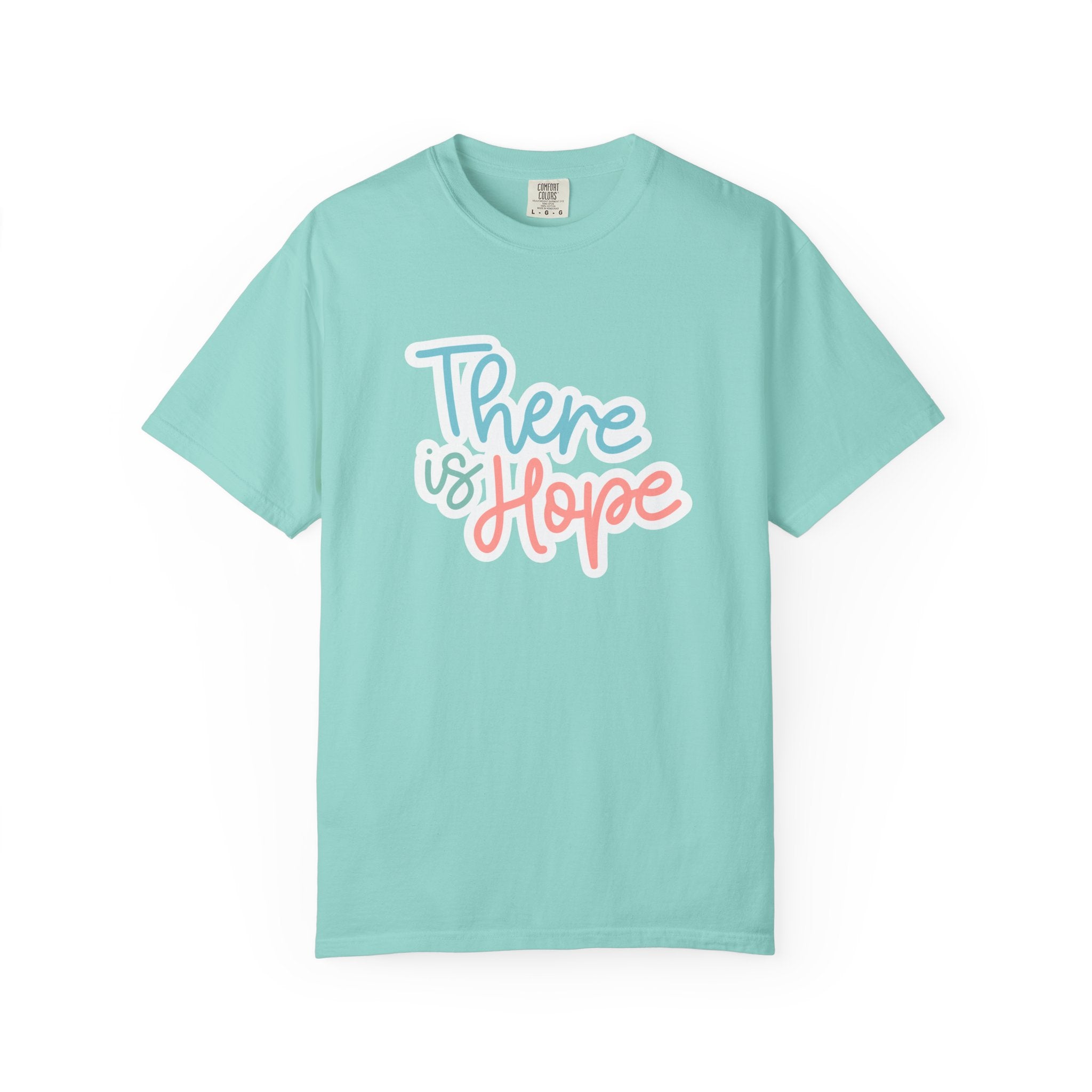 There Is Hope T Shirt