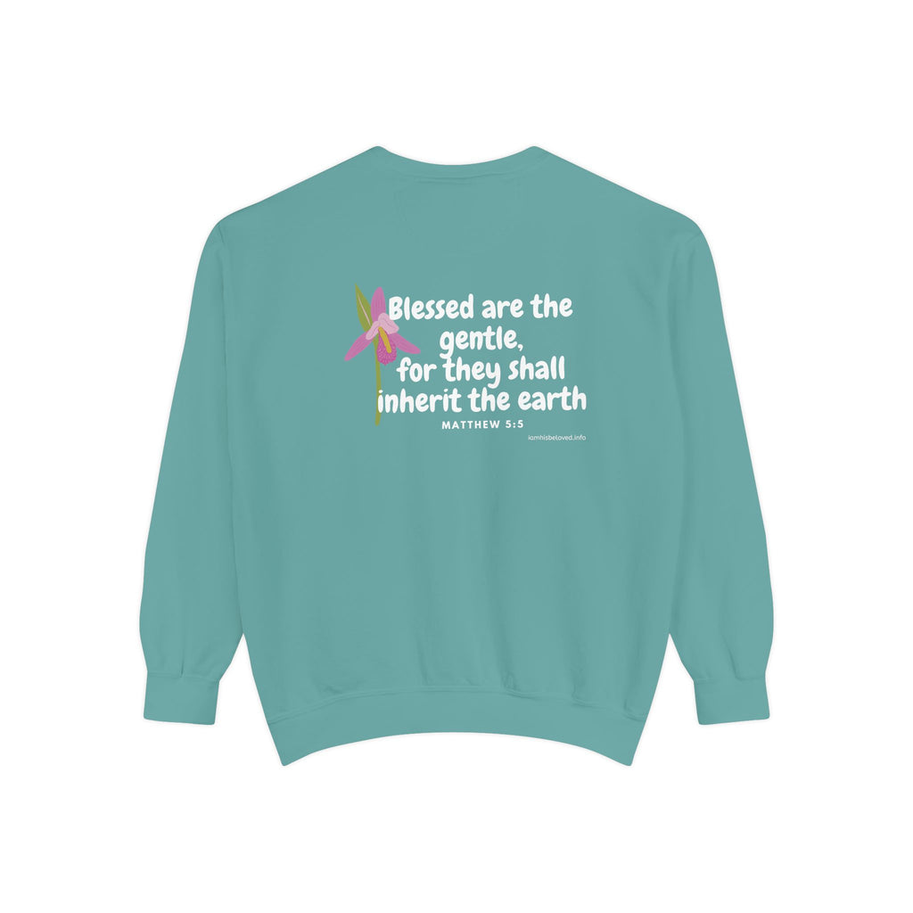 Bee-Attitudes ~ Matthew 5:5 ~ Garment-Dyed Sweatshirt White Letters