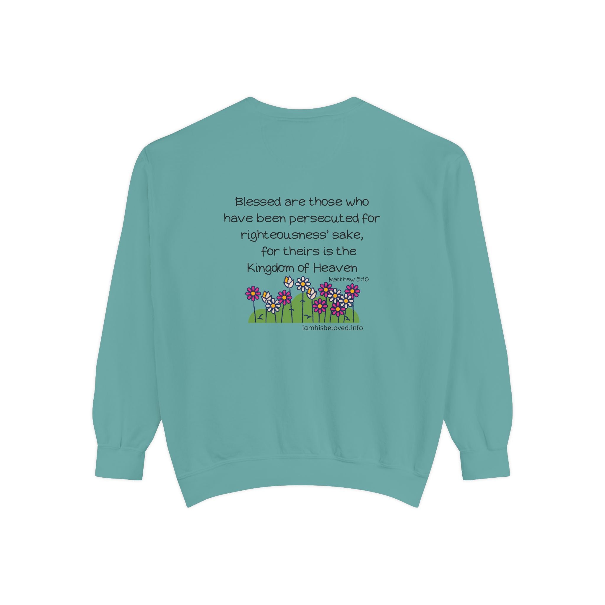 Bee-Attitudes Matthew 5:10 Garment-Dyed Sweatshirt