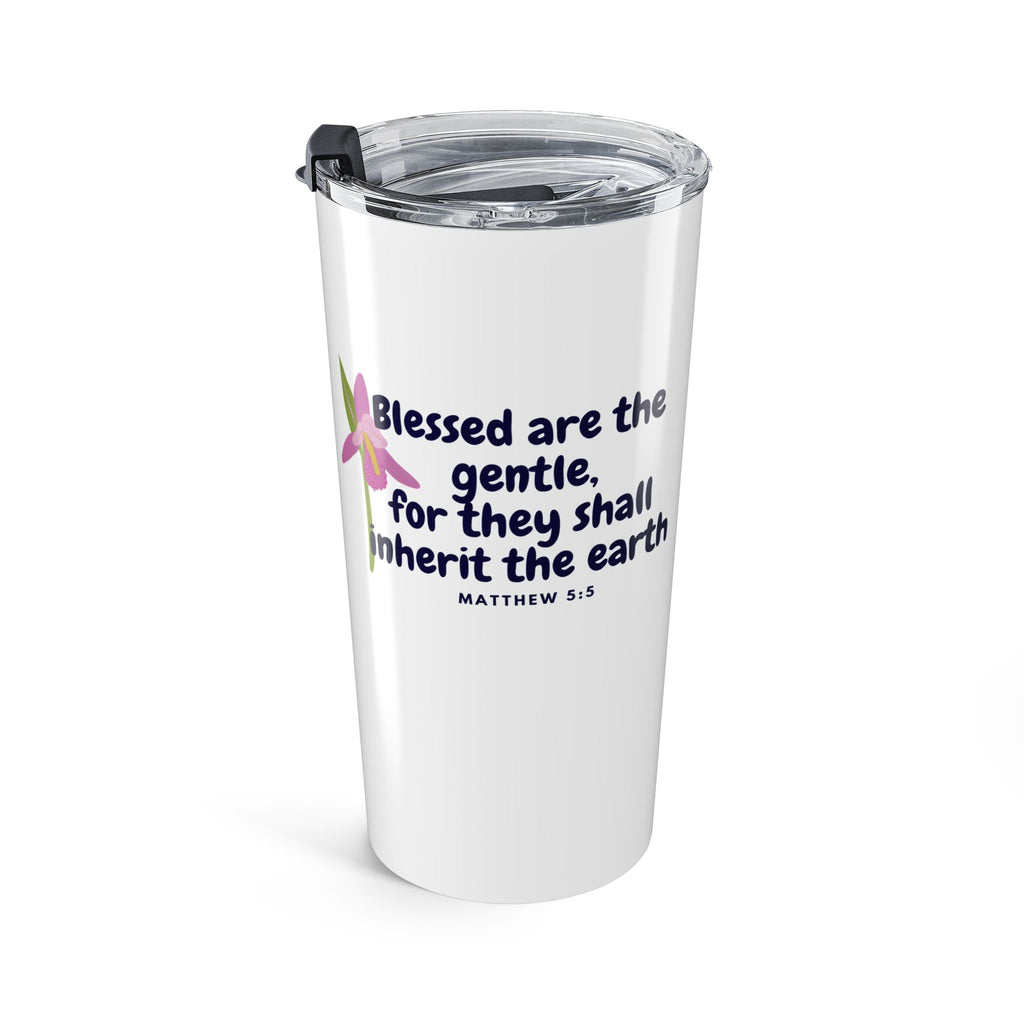 Bee-Attitudes ~ Matthew 5:5 ~ Tumbler 20oz
