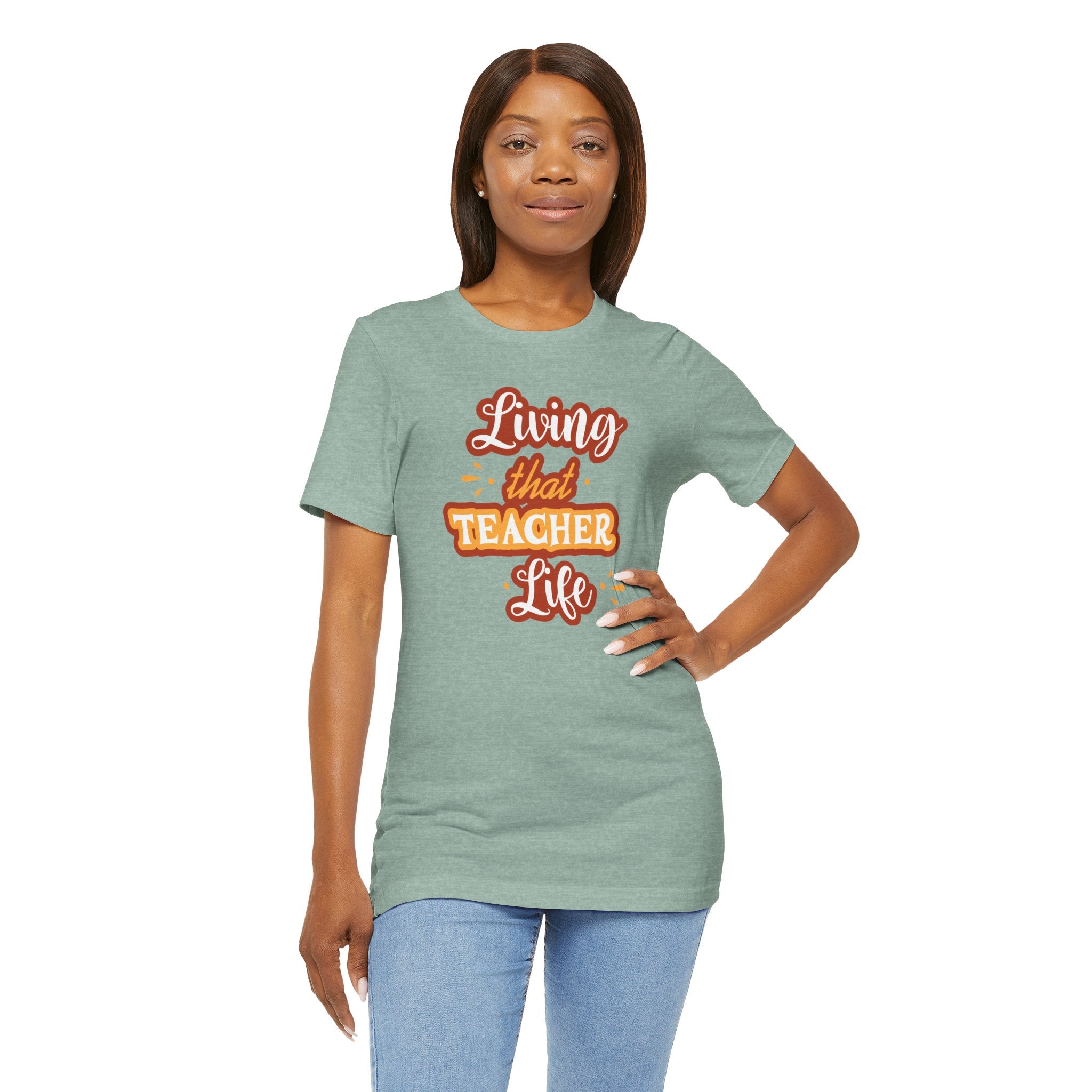 Living that Teacher Life T-Shirt