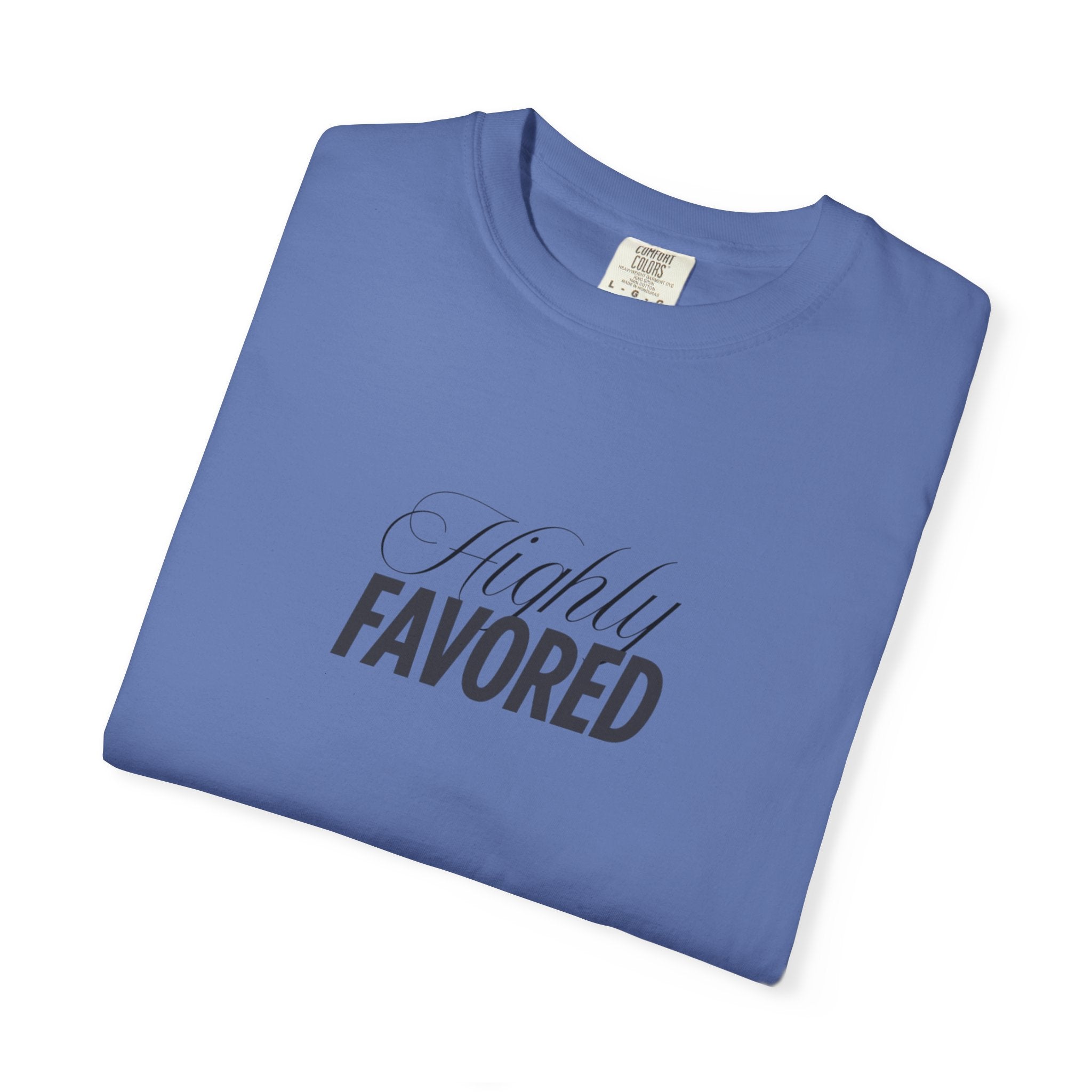 Highly Favored Truly Blessed  T-shirt