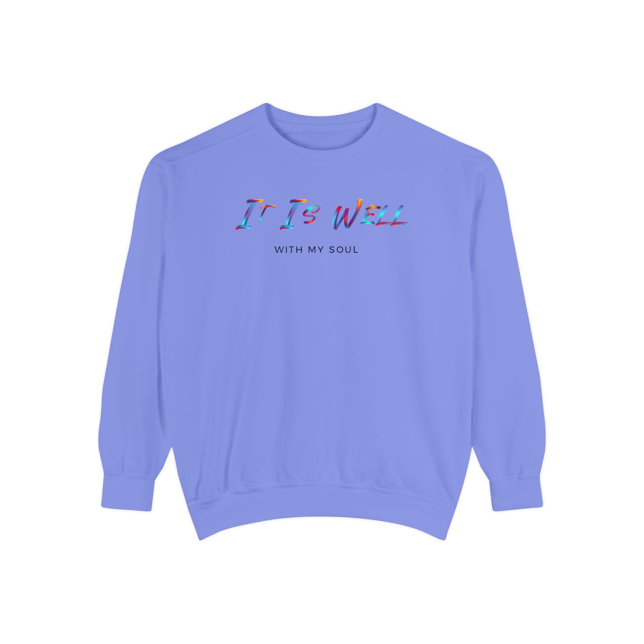 Favorite Hymns ~ It Is Well ~ Garment-Dyed Sweatshirt 4