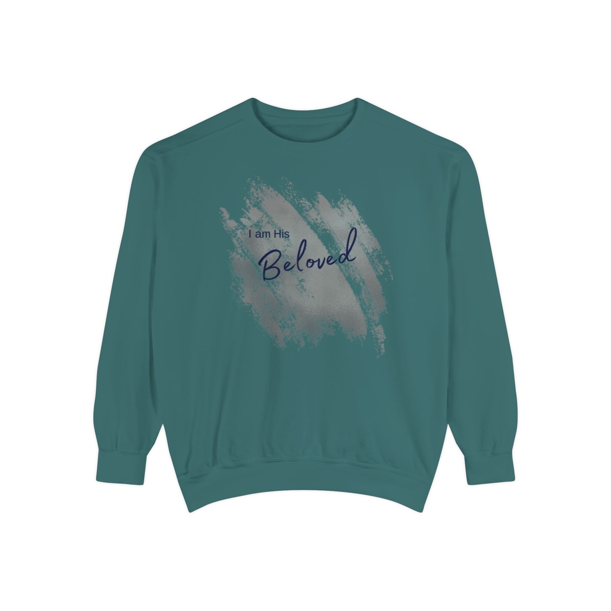 I Am His Beloved Paint Sweatshirt — Garment-Dyed Christian Faith Crewneck