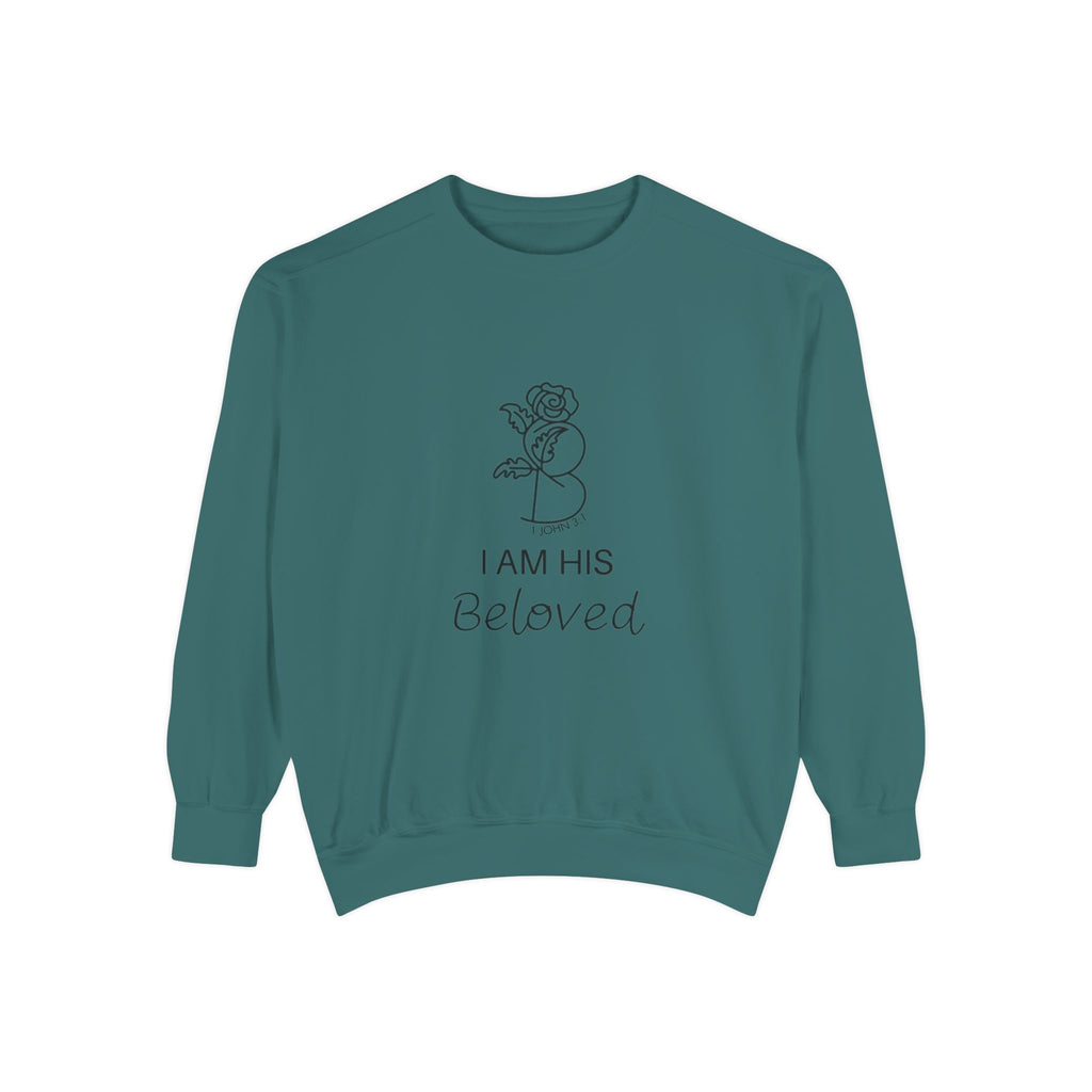 I am His Beloved Rose  Garment-Dyed Sweatshirt