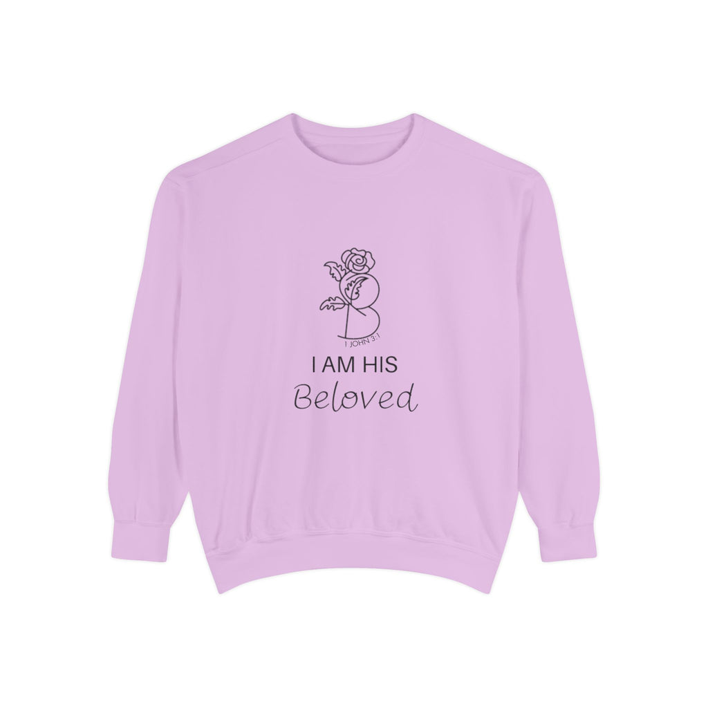 I am His Beloved Rose  Garment-Dyed Sweatshirt
