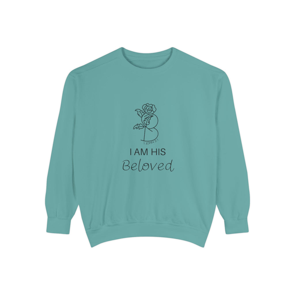 I am His Beloved Rose  Garment-Dyed Sweatshirt